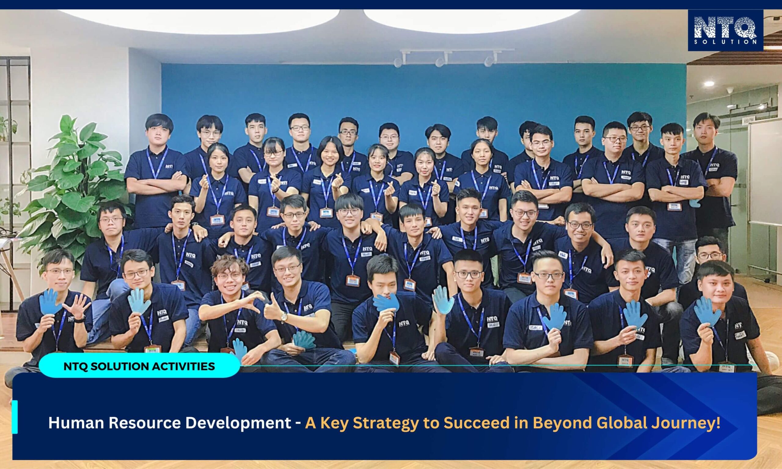 Human Resources Development – A Key Strategy To Succeed In Beyond Global Journey!