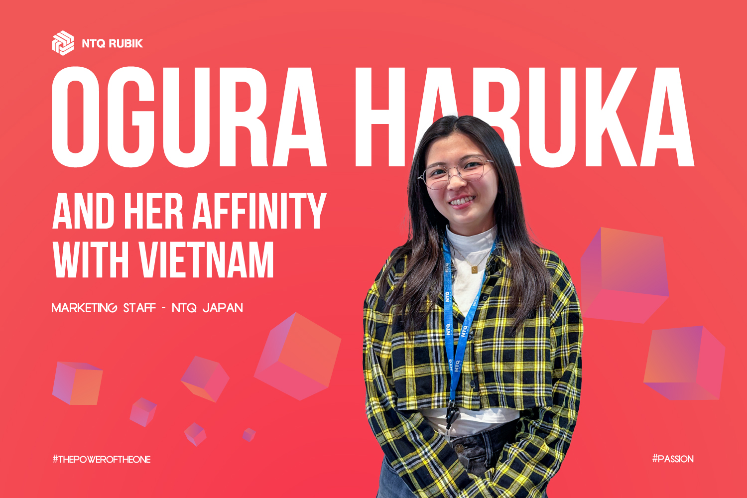 [NTQ Rubik] Ogura Haruka and her affinity with Vietnam