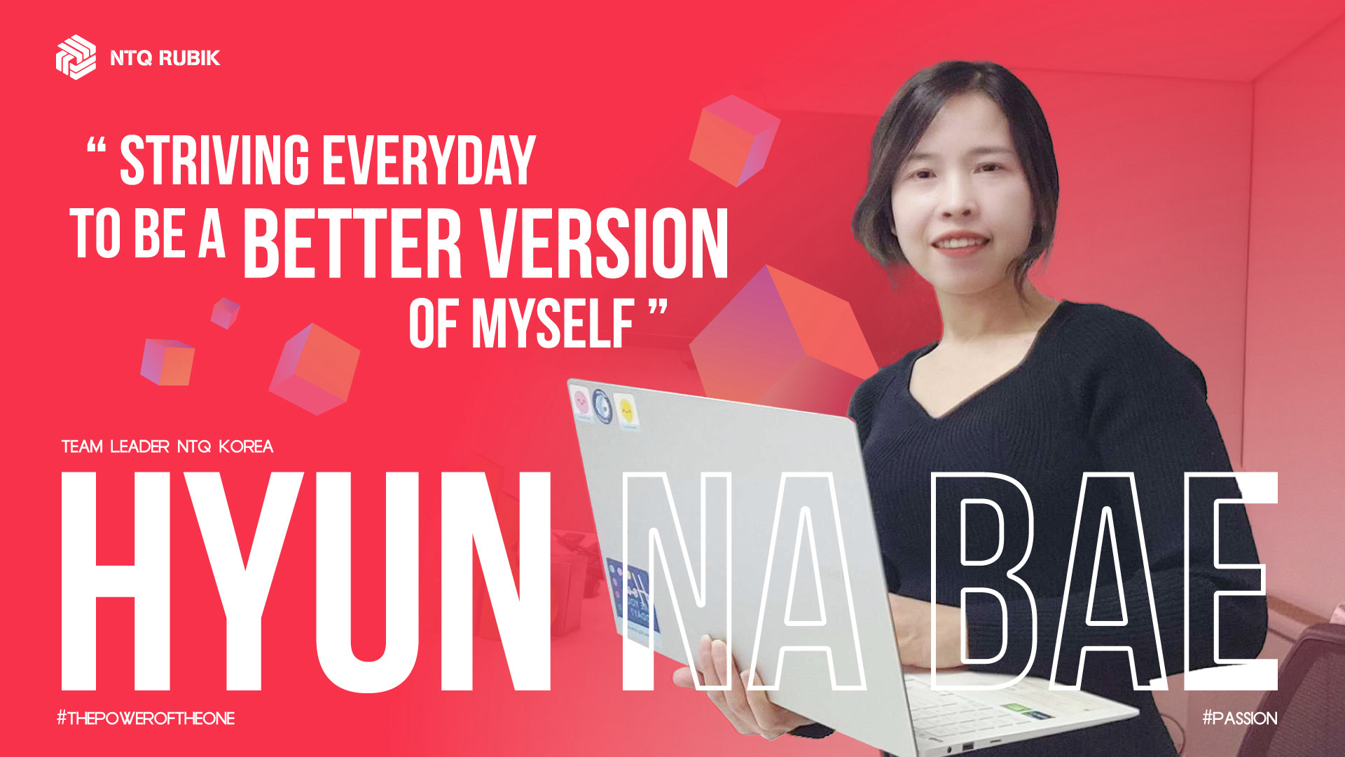 [NTQ Rubik] Hyun Na Bae: “Striving every day to be a better version of myself”