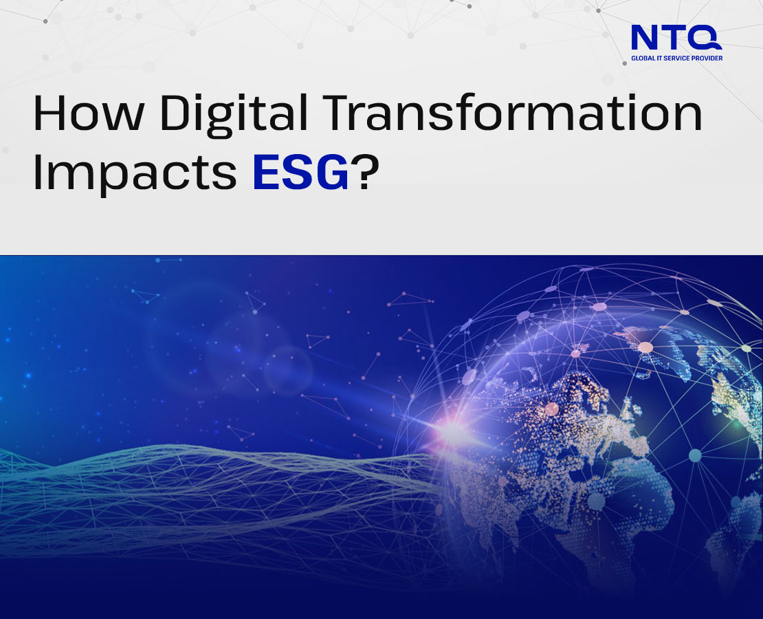 How Does Digital Transformation Make Impacts On ESG Goals?