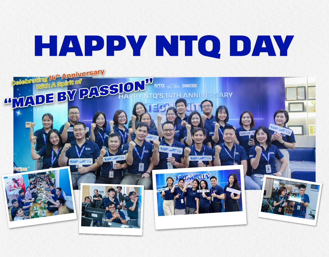 “Made by Passion” – The Flaming Spirit of NTQ’s Anniversary