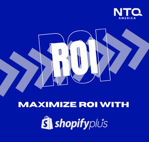 Shopify Plus Development for Maximum ROI