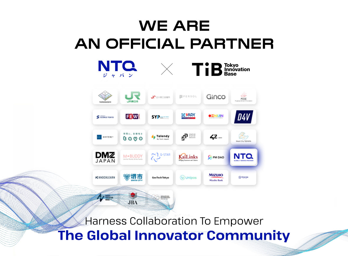 NTQ Japan To Become Official Partner of Tokyo Innovation Base for Startup and Innovation Support