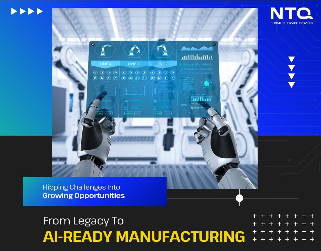 How Manufacturers Transform Legacy Into AI Manufacturing?