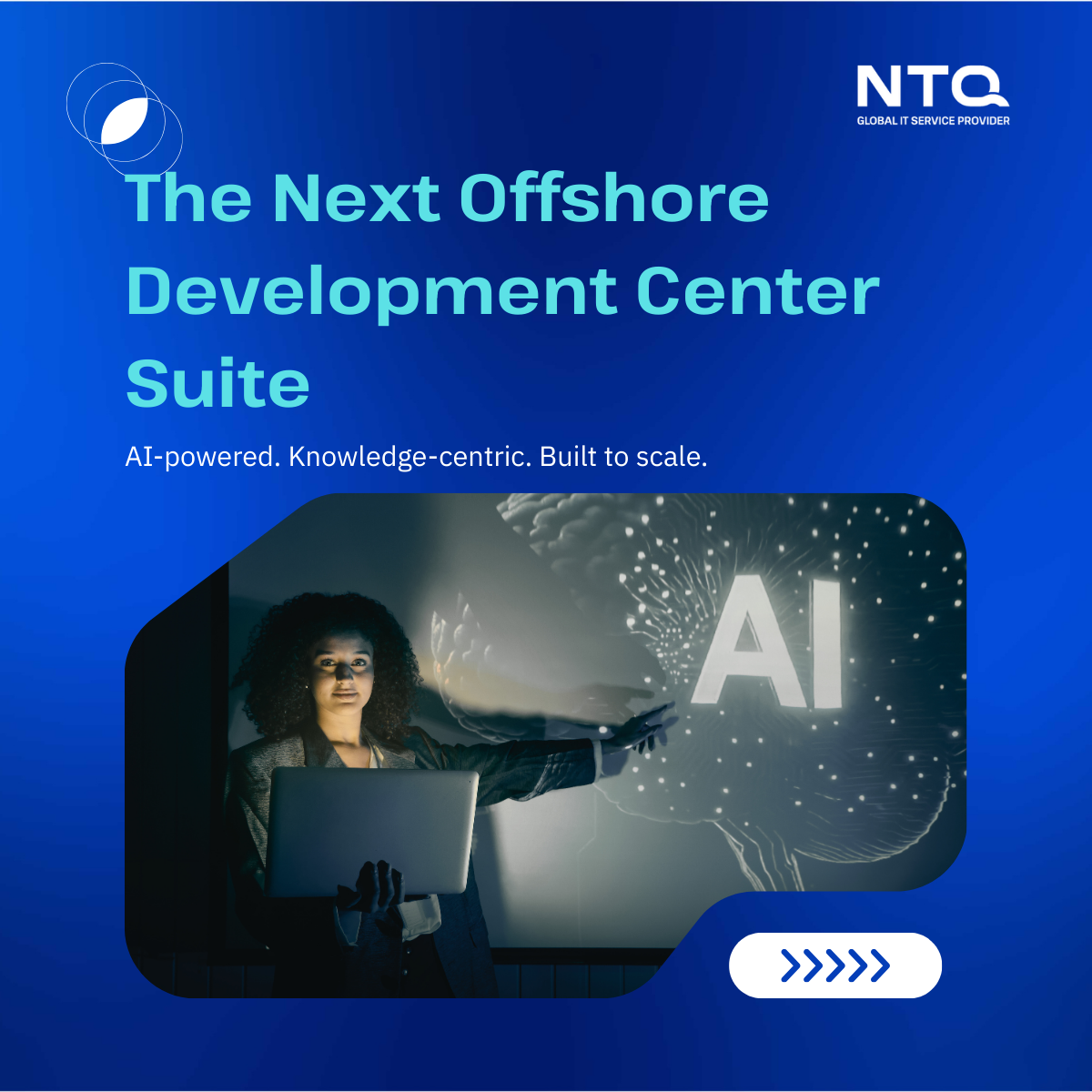 The Next ODC Suite – A Smarter Way to Run and Scale Offshore Development Centers